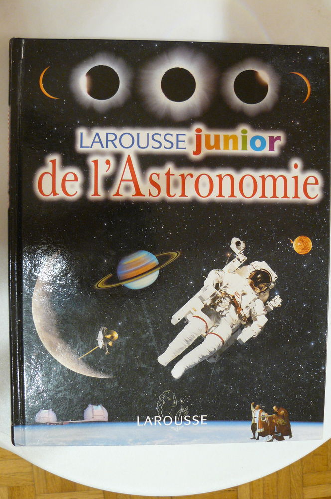  Larousse Junior de l'Astronomie  (Neuf) 5 Caen (14)
