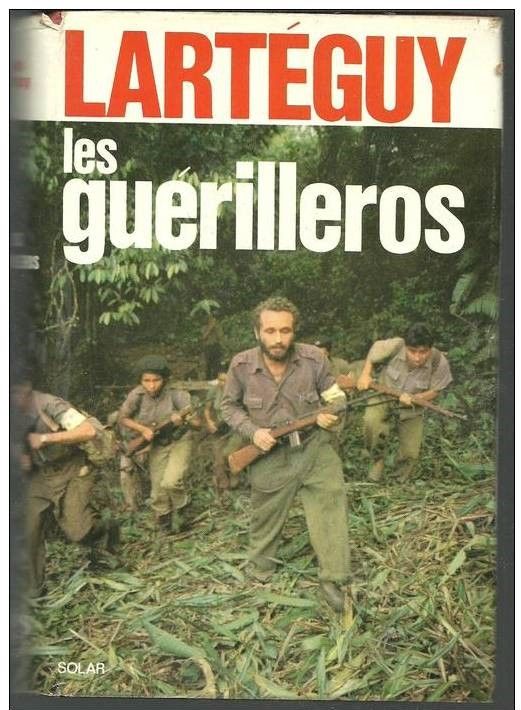 LARTEGUY Les gu�rilleros Edition SOLAR 4 Montauban (82)