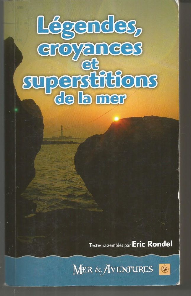 Légendes, croyances et superstitions de la mer - La mer et le rivage par Paul Sébillot 7 Montauban (82)
