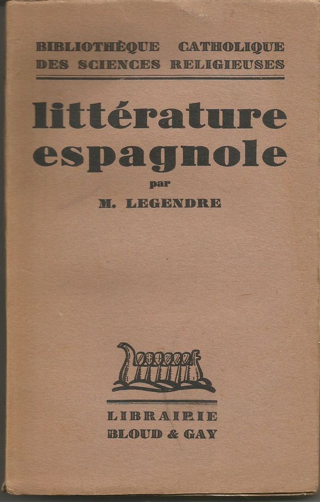 M LEGENDRE Litt�rature espagnole 4 Montauban (82)