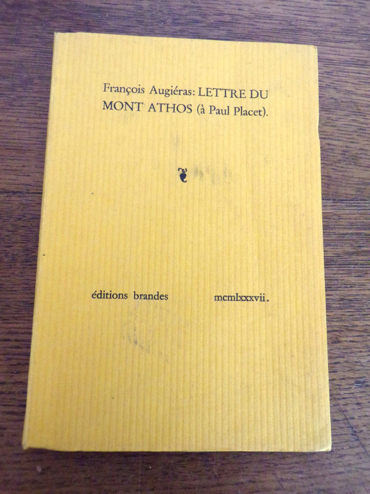 Lettre du Mont Athos Fran�ois Augi�ras �ditions brandes mcml 45 Laval (53)