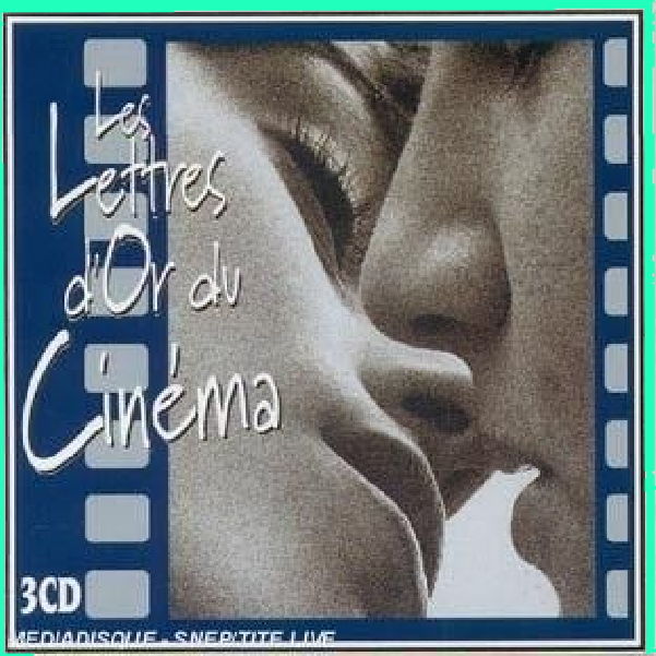 LES LETTRES D'OR DU CIN�MA
coffret de 3 CD
Musique classique 10 Mazingarbe (62)