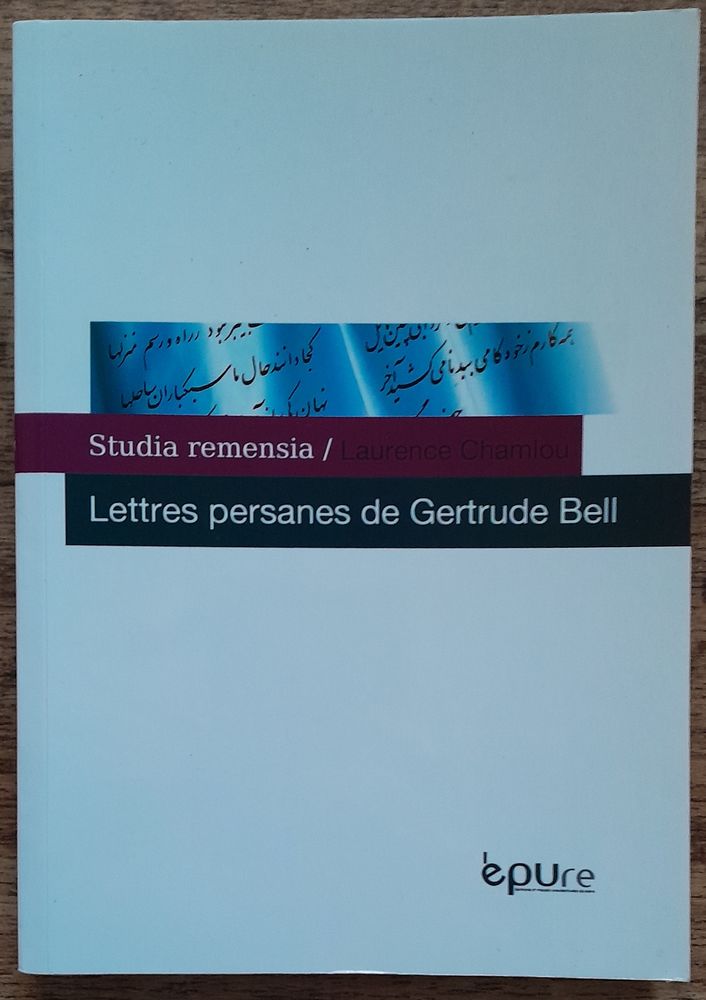 Lettres persanes de Gertrude Bell 40 Soissons (02)