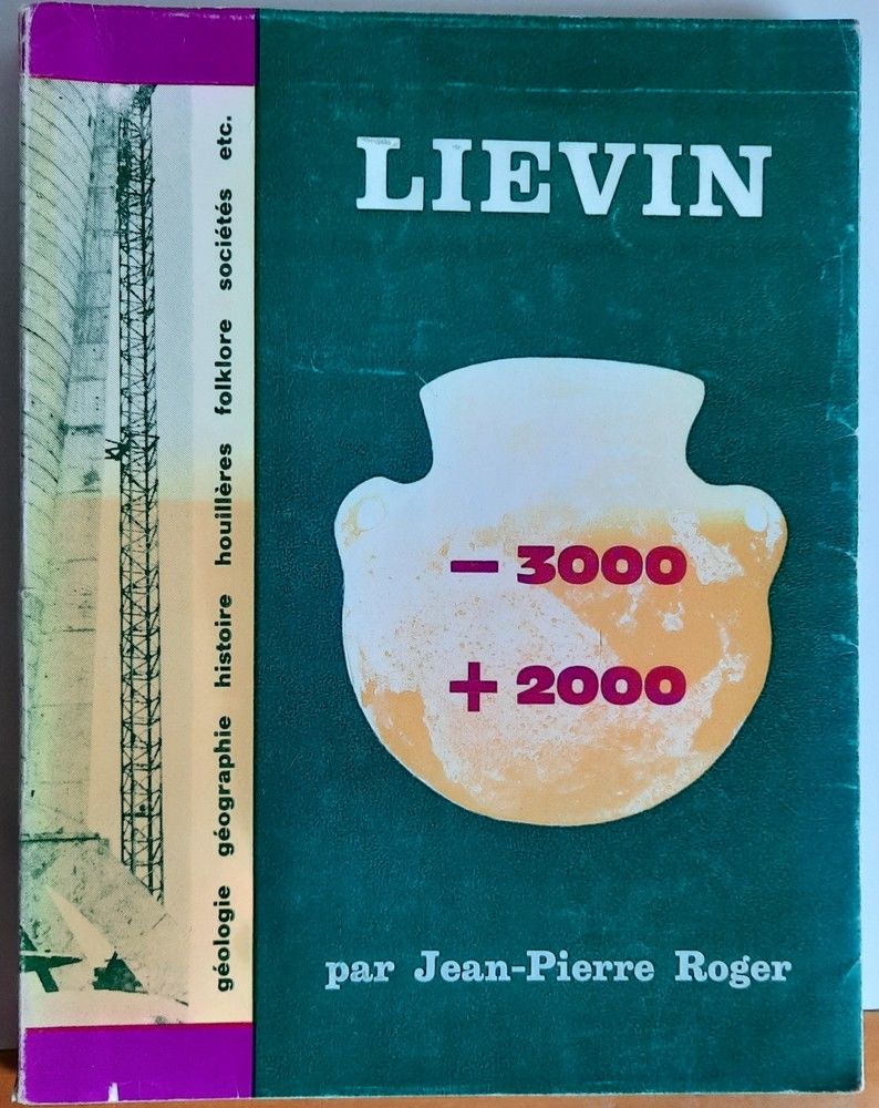 Li�vin - de la pierre polie a? nos jours 20 Vieux-Cond� (59)