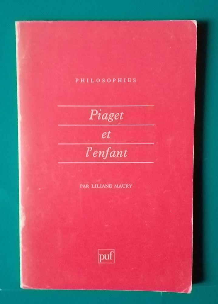  Liliane MAURY : Piaget et l'enfant 6 Montauban (82)