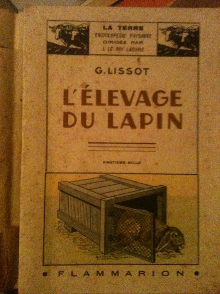 LISSOT G., L'�levage Du Lapin, Flammarion, 1941, 93 p. 5 Bosc-le-Hard (76)
