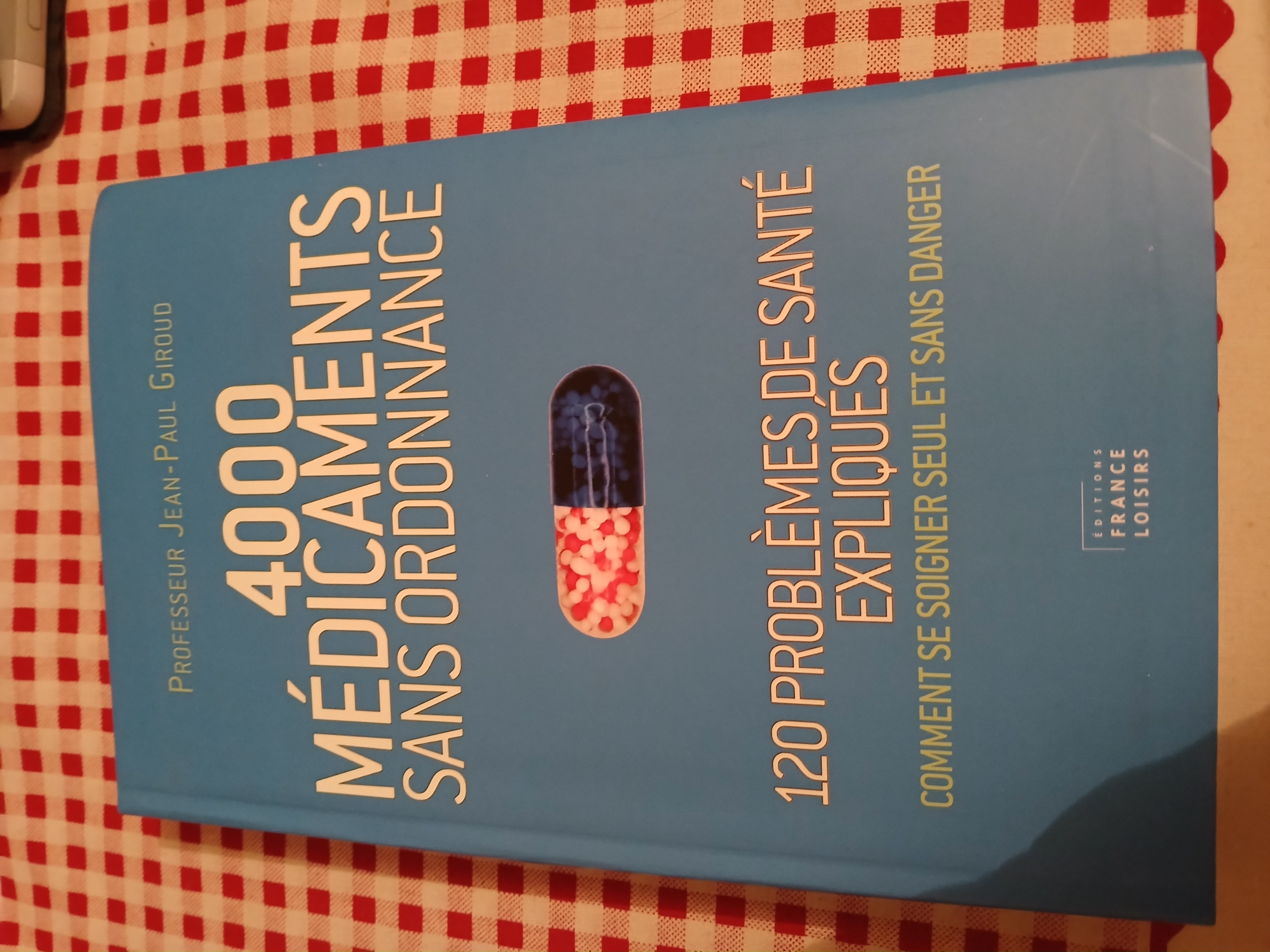 LIVRE 4000 MEDICAMENTS SANS ORDONNANCE 10 Triel-sur-Seine (78)