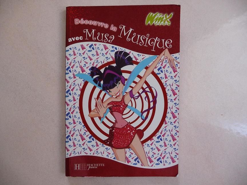 Livre d'activit�s WINX D�couvre la musique avec MUSA 6 Celles-sur-Belle (79)