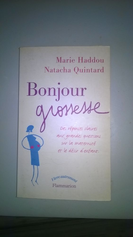 Livre Bonjour Grossesse
2003
Excellent etat
t 3 Talange (57)