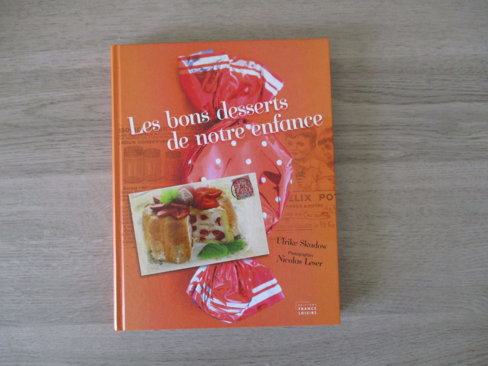 Livre  Les bons desserts de notre enfance  14 Saint-Ouen (41)