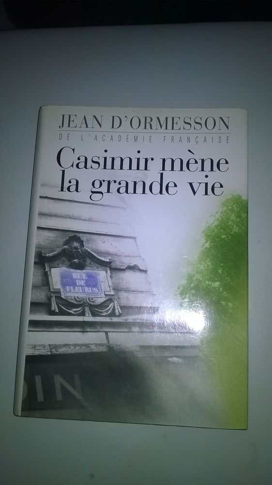 Livre Casimir M�ne La Grande Vie 
Jean d'Ormesson
3 Talange (57)