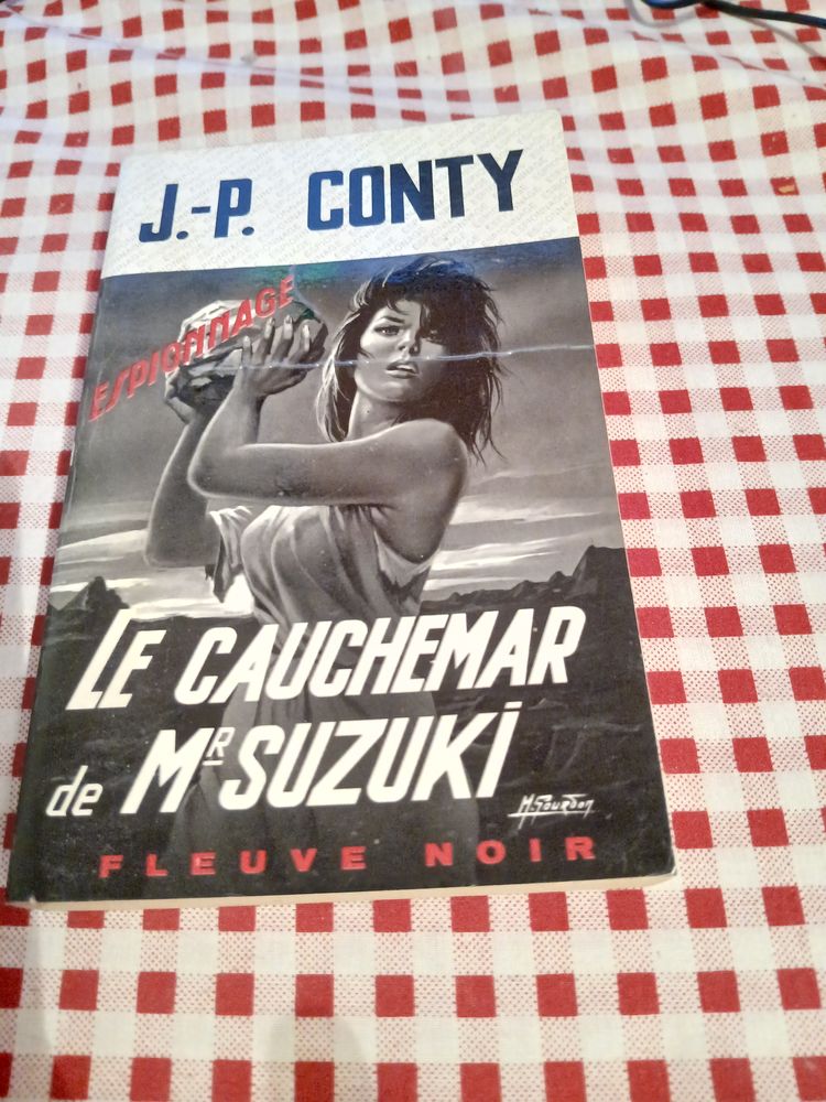 LIVRE LE CAUCHEMAR DE MR SUZUKI
FLEUVE NOIR
N� 634
3 Triel-sur-Seine (78)
