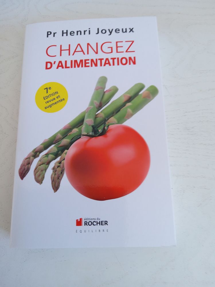 Livre CHANGEZ D'ALIMENTATION Pr Henri JOYEUX 15 Saint-Etienne (42)