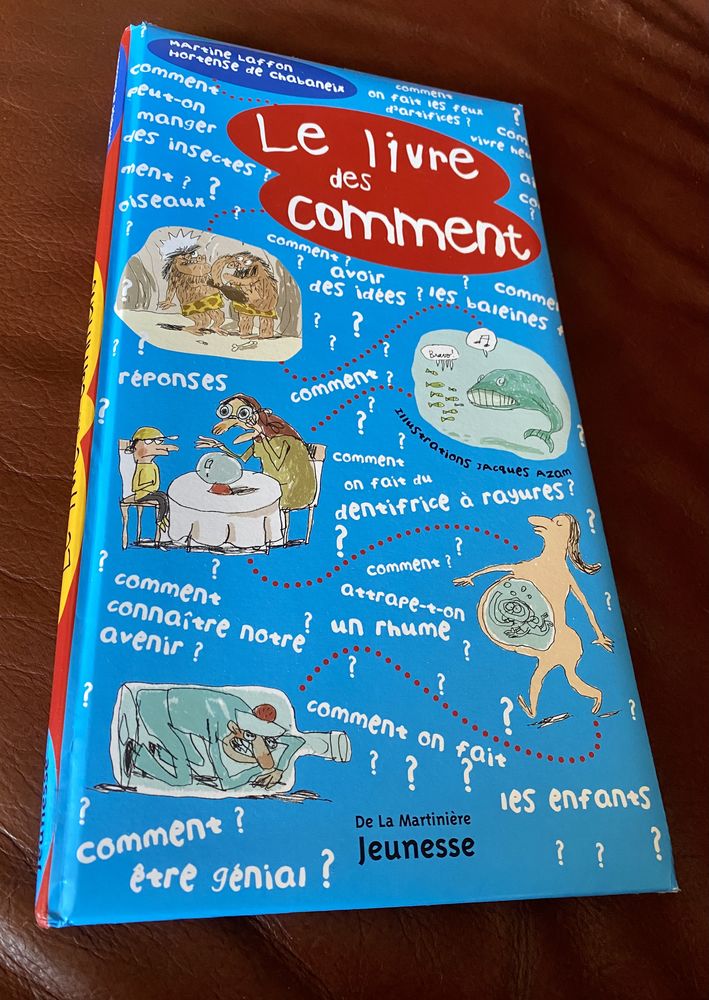 Le livre des comment. Broch�. 96 pages. Pour enfants. 14 Gujan-Mestras (33)