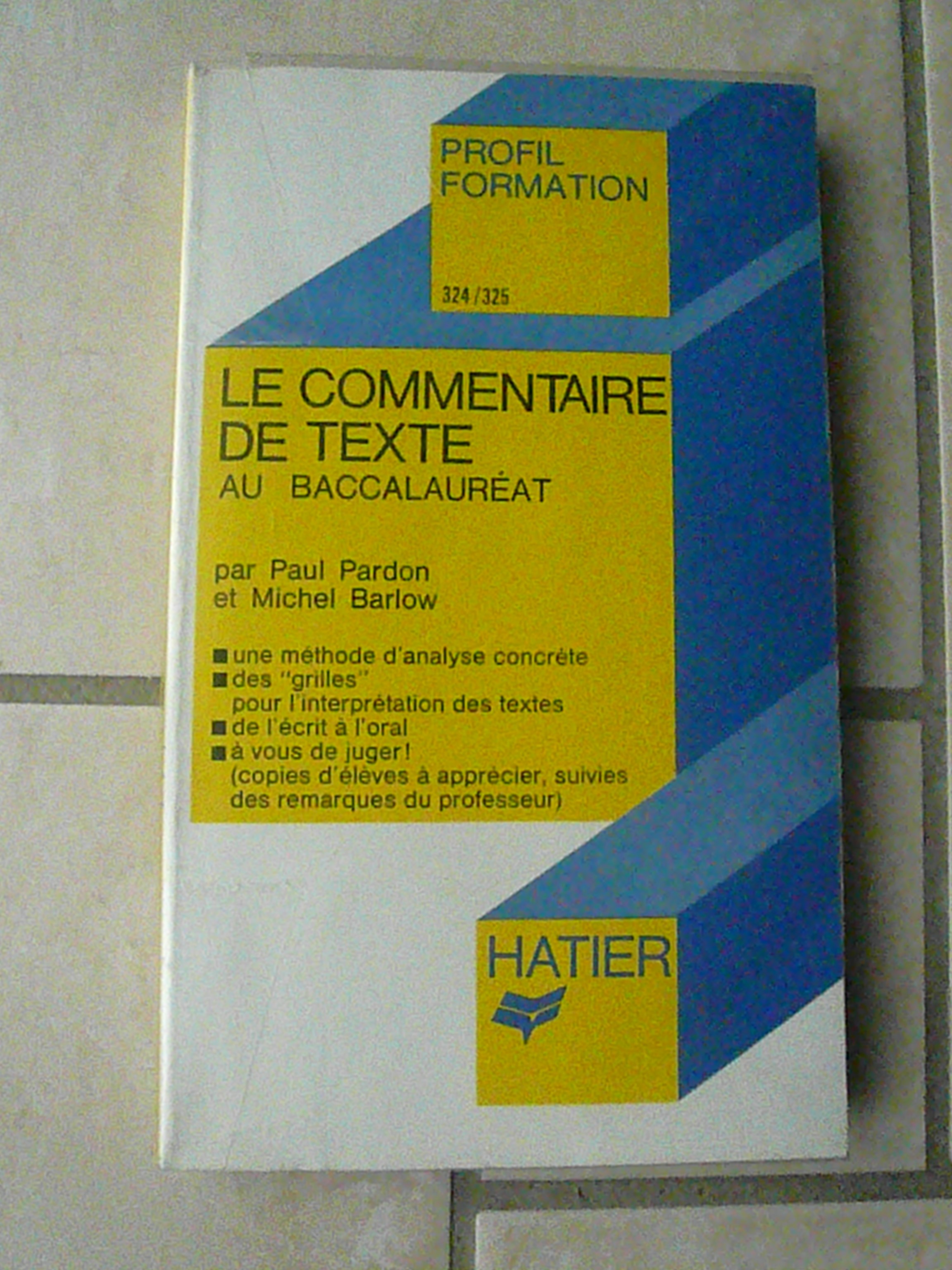 Livre Le commentaire de texte au baccalaur�at 3 Franqueville-Saint-Pierre (76)