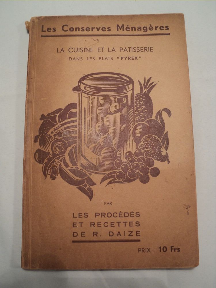 Livre Conserves M�nag�res La Cuisine et la P�tisserie Daize 18 Loches (37)