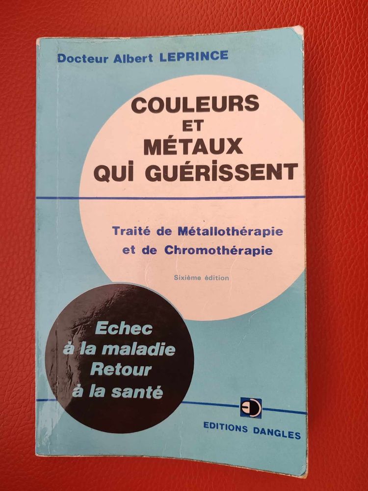 livre COULEURS ET M�TAUX QUI GU�RISSENT, TRAIT� DE M�TALLOTH 4 Marseille 10 (13)