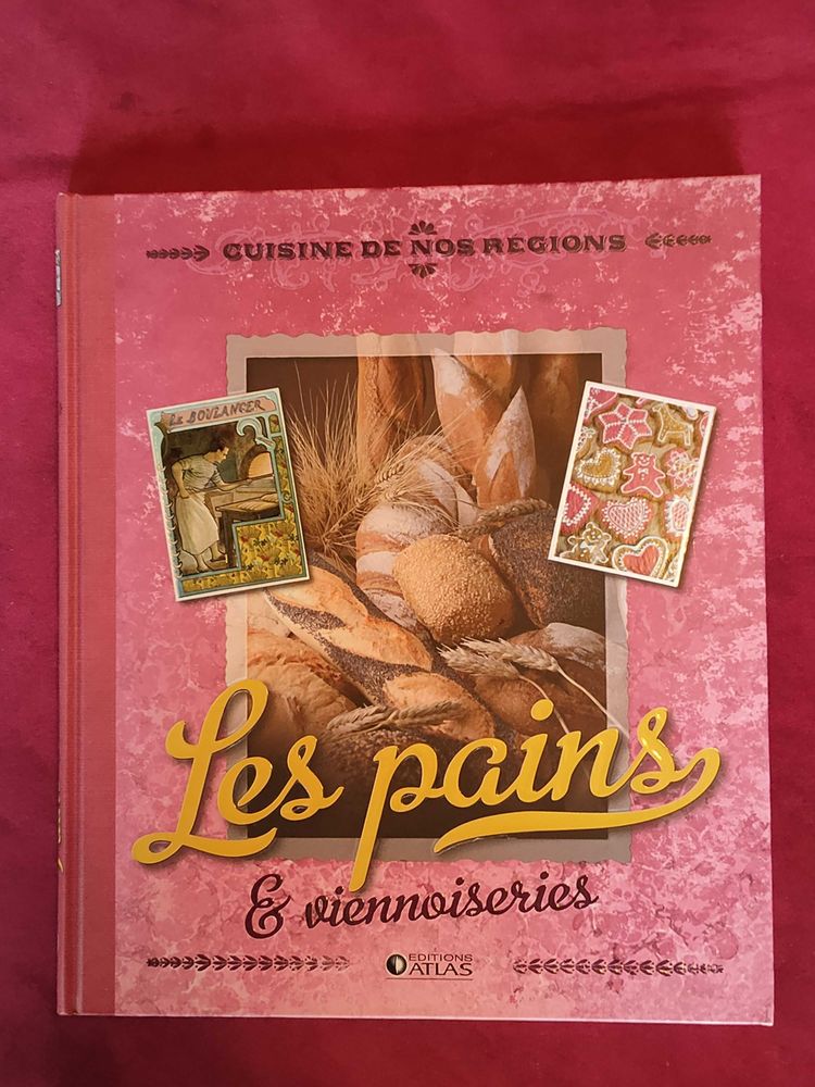 Livre : cuisine de nos r�gions les pains et viennoiseries 5 Avermes (03)