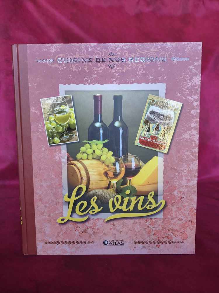 Livre : cuisine de nos r�gions les vins 5 Avermes (03)