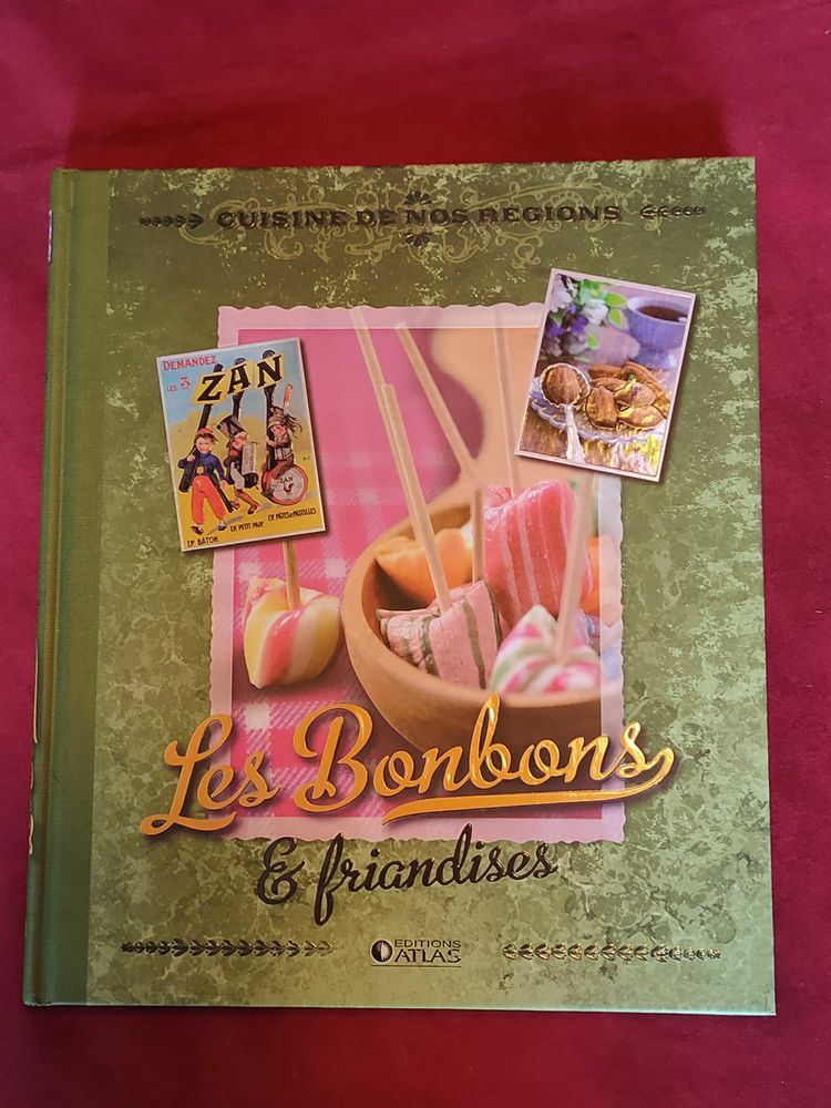 Livre : cuisine de nos r�gions les bonbons et friandises 5 Avermes (03)