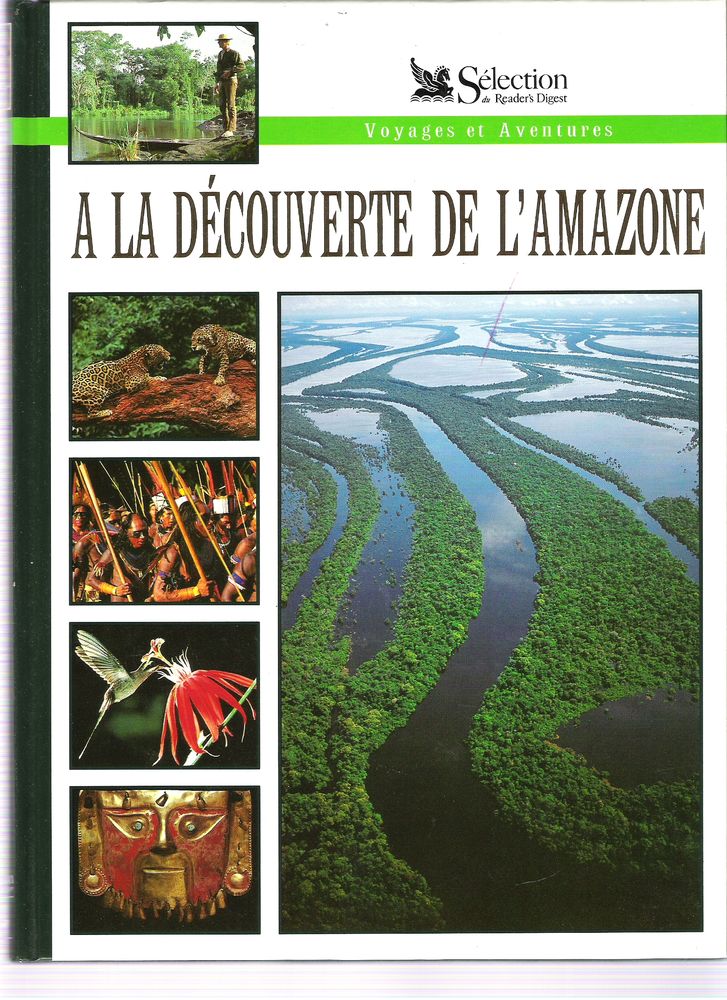 LIVRE - DECOUVERTE DE L'AMAZONE -SELECTION READER'S DIGEST 5 Toulouse (31)