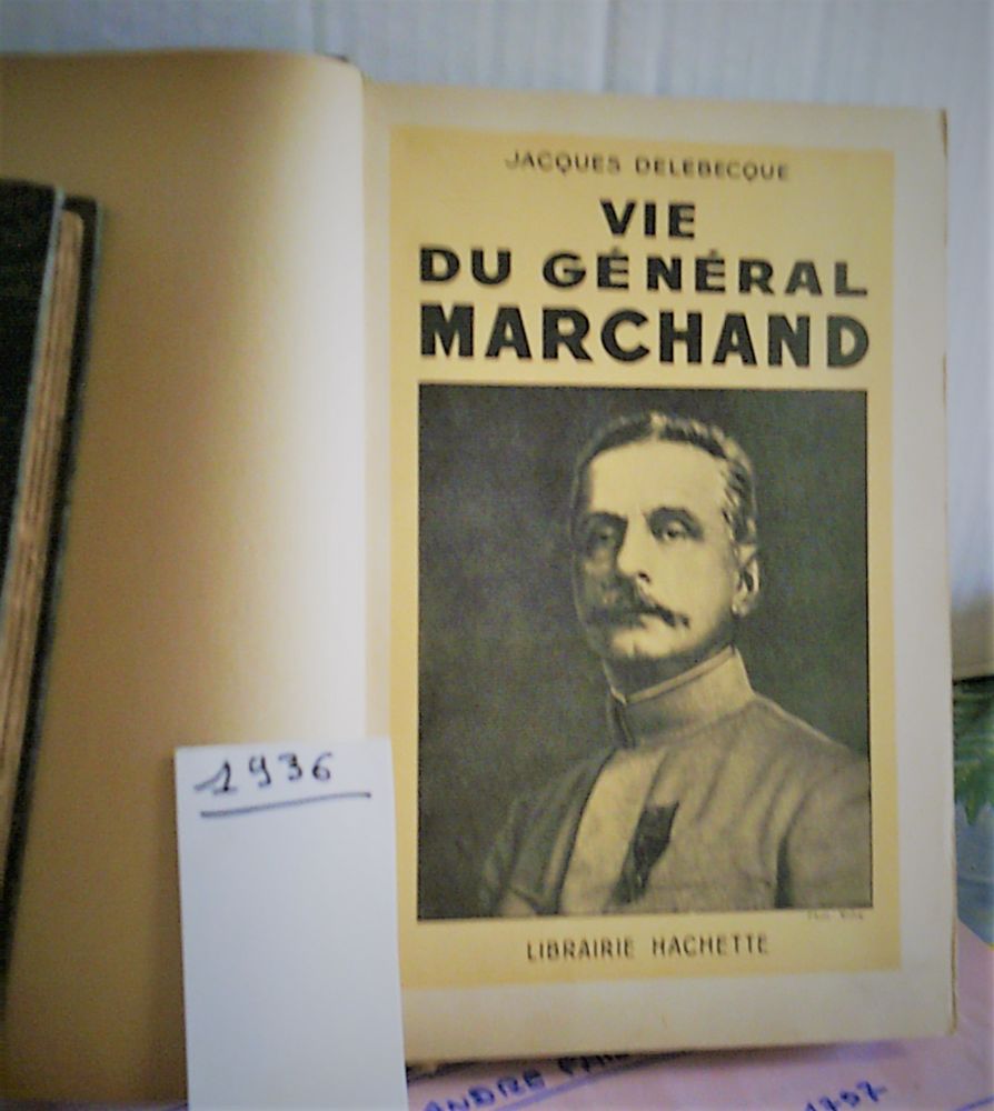 livre de J. DELEBECQUE  .    Vie du General  MARCHAND   1936 10 Nontron (24)