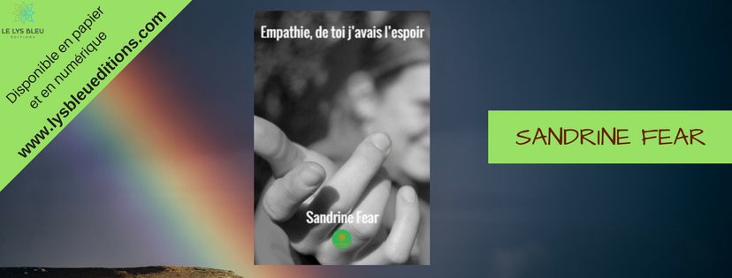 Livre  Empathie, de toi j'avais l'espoir  de Sandrine Fear 10 Strasbourg (67)