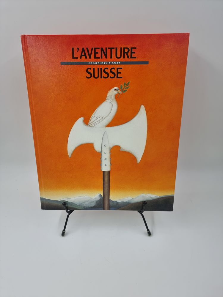 Livre encyclop�die L'Aventure Suisse de Si�cle en Si�cles 1 Vulbens (74)