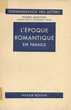 livre , l'Epoque Romantique en France 1815 &agrave; 1830 de P Marti Livres et BD
