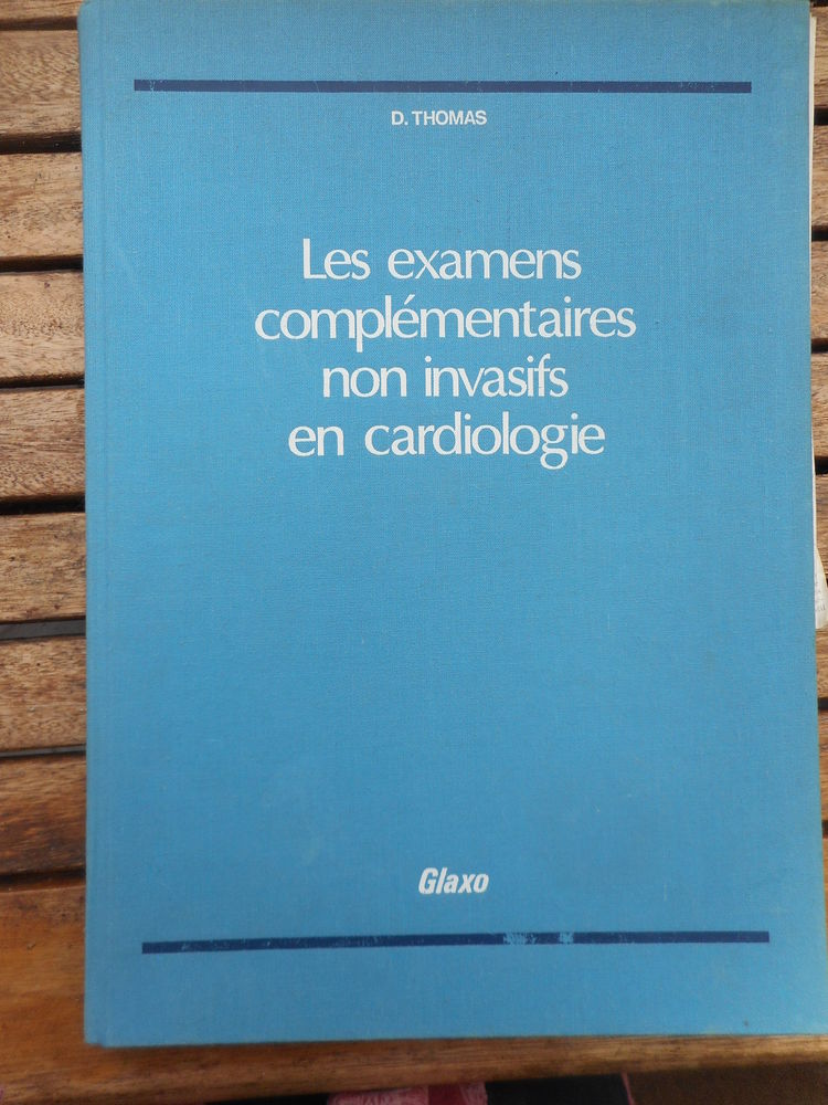 Livre  Les examens compl�mentaires non invasifs en cardiolog 25 Nieuil-l'Espoir (86)