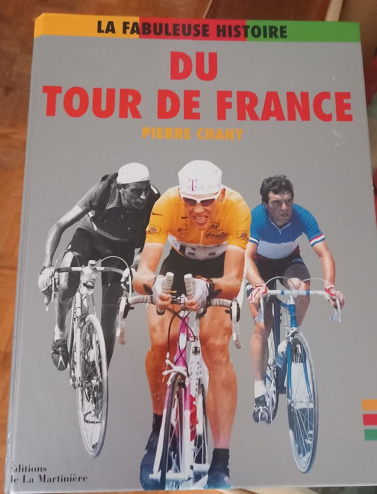 Livre La fabuleuse histoire du Tour de France  Pierre Chany 70 Vanves (92)
