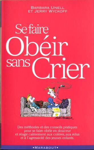 Livre  Se faire ob�ir sans crier  (neuf) 3 Metz (57)