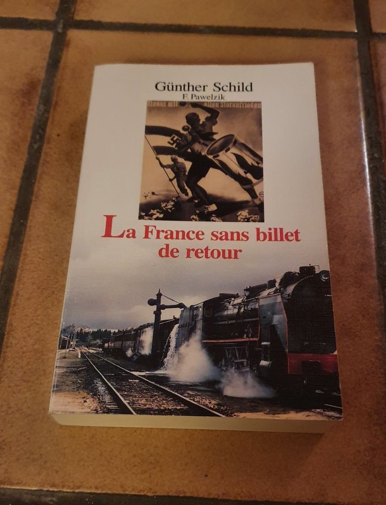Livre La France sans billet de retour 1 Monistrol-sur-Loire (43)
