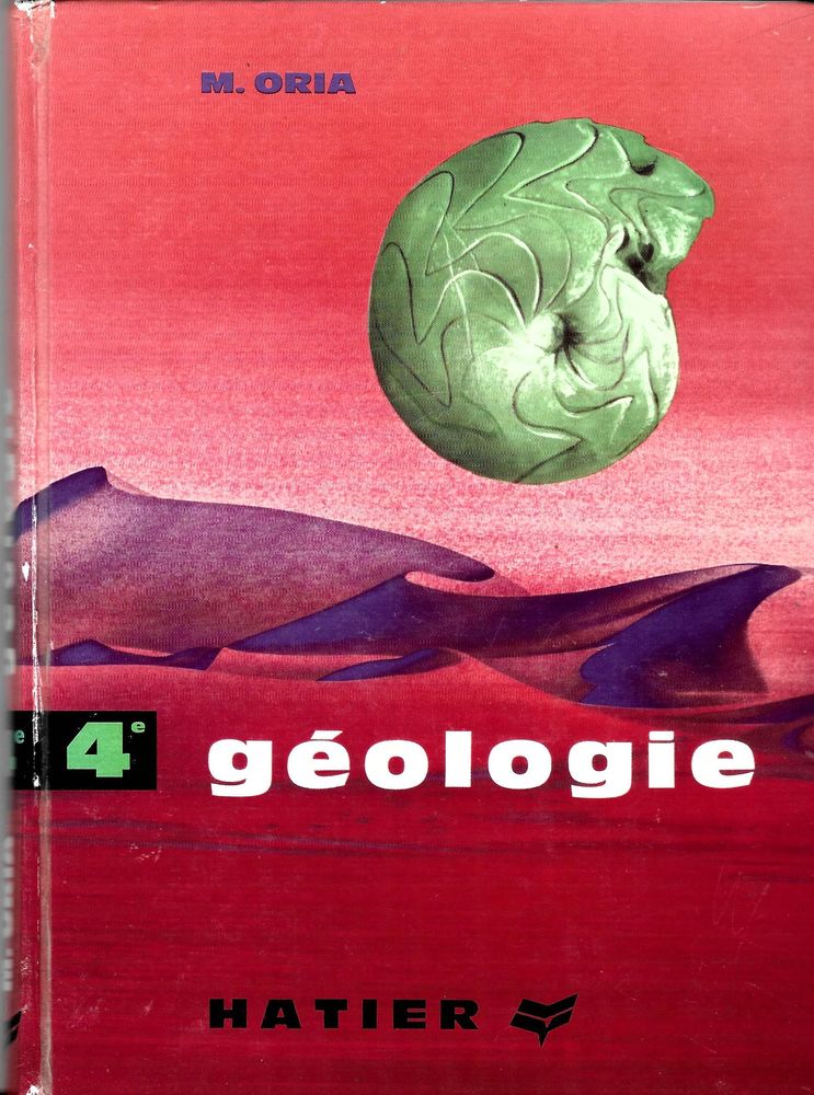 Livre G�ologie classe de 4em  Edition Hatier 5 Richwiller (68)