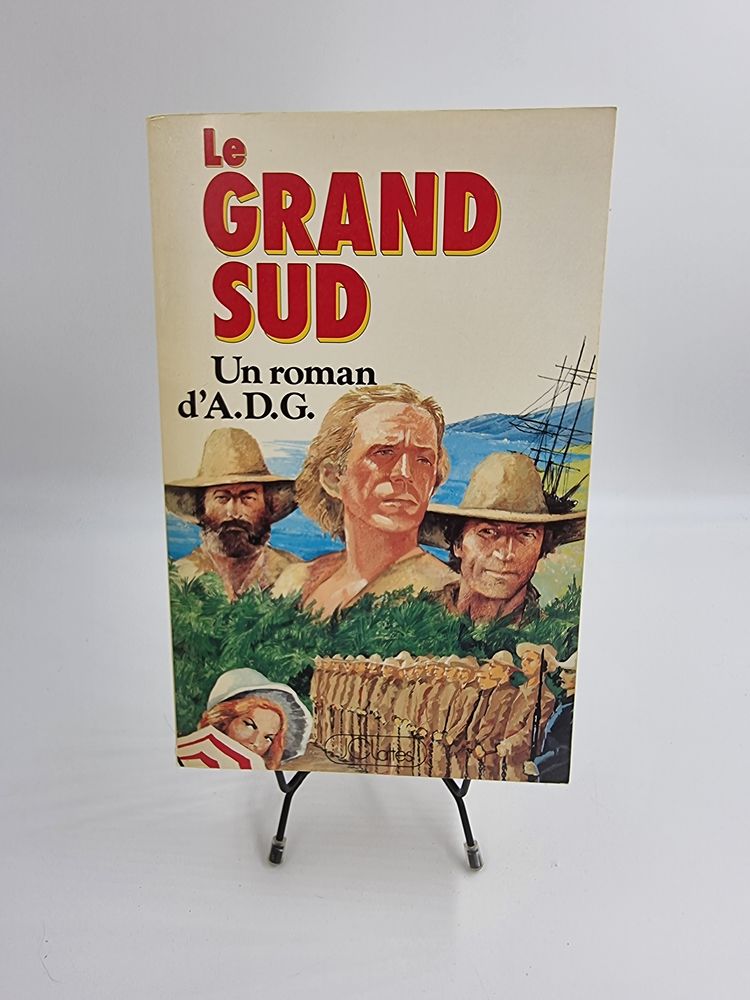 Livre Le Grand Sud (Un Roman d'A.D.G.) 1 Vulbens (74)