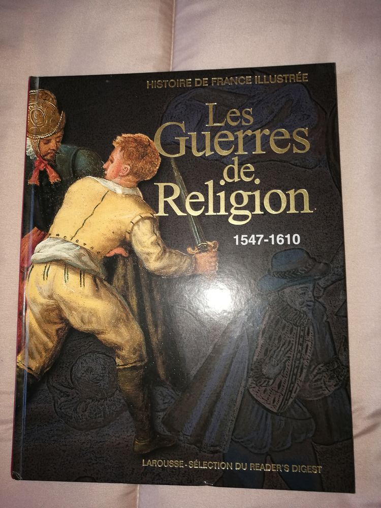 Livre La guerre des religions �ditions Larousse 1 Villiers (86)