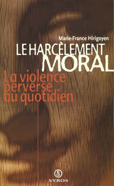 Livre  Le harc�lement moral  de Marie-France Hirigoyen 8 Tassin-la-Demi-Lune (69)