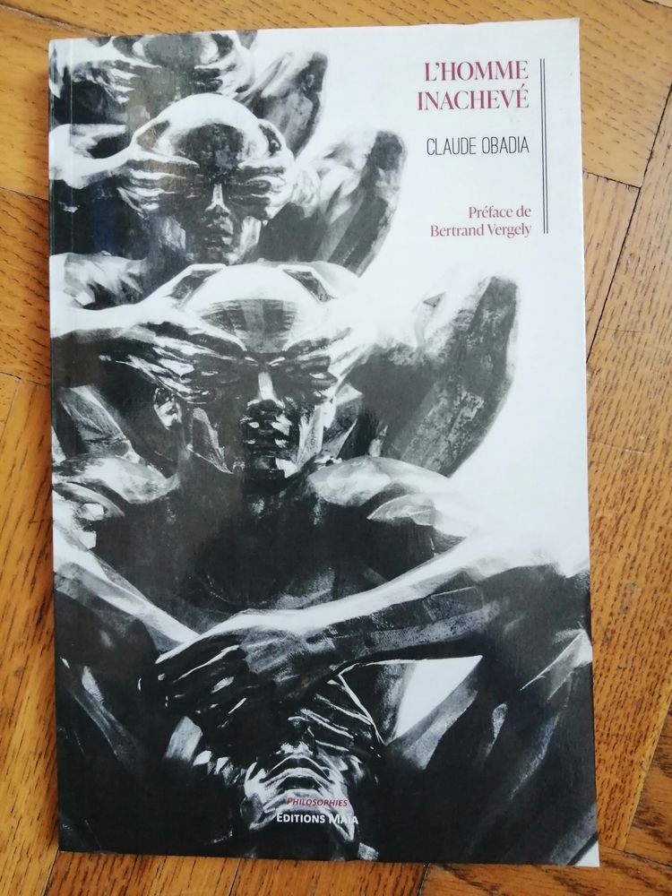Livre  L'Homme inachev�  de Claude Obadia 15 Saint-Ch�ron (91)