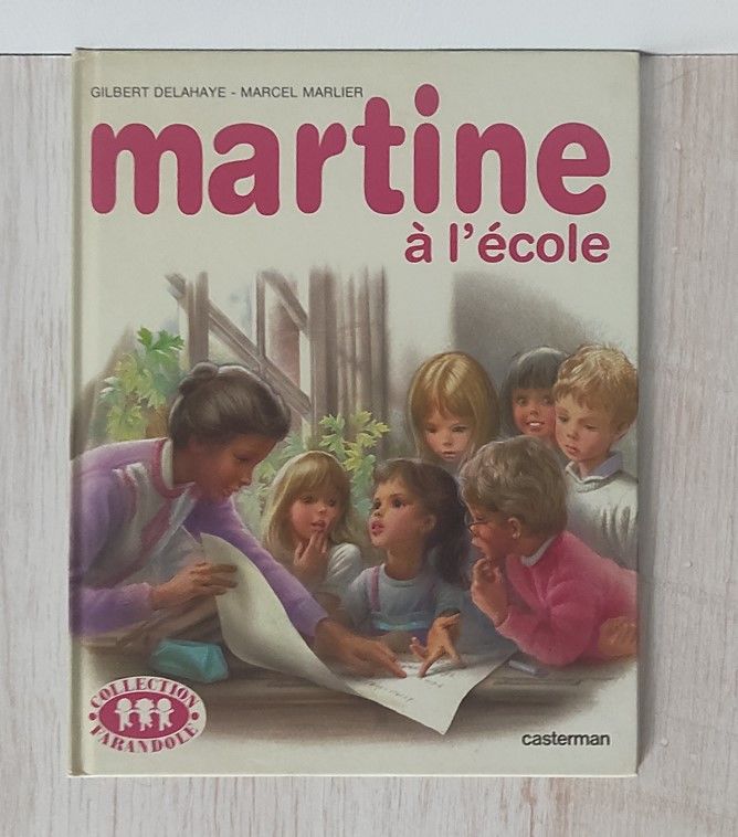 Livre Martine � l'�cole 1984 2 Metz (57)