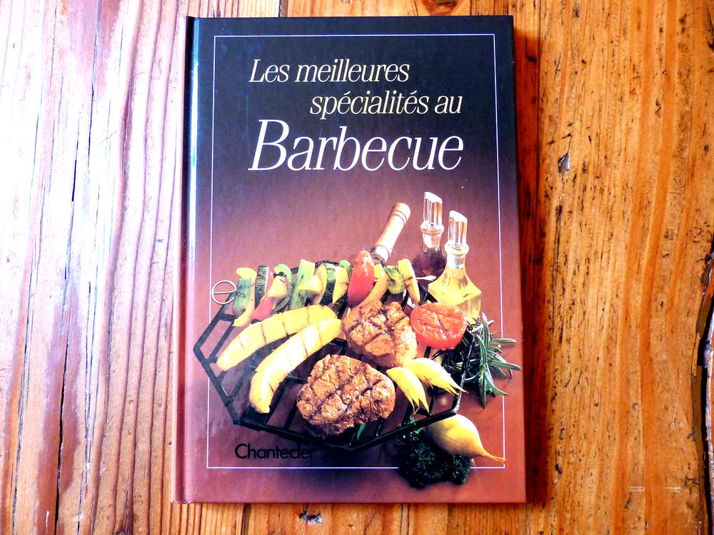 Livre  Les meilleures spécialités au barbecue  2 Strasbourg (67)