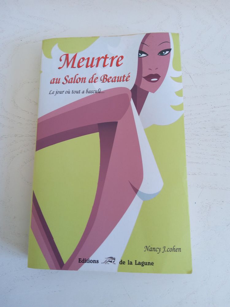 LIVRE  MEUTRE AU SALON DE BEAUTE  2 Saint-Etienne (42)