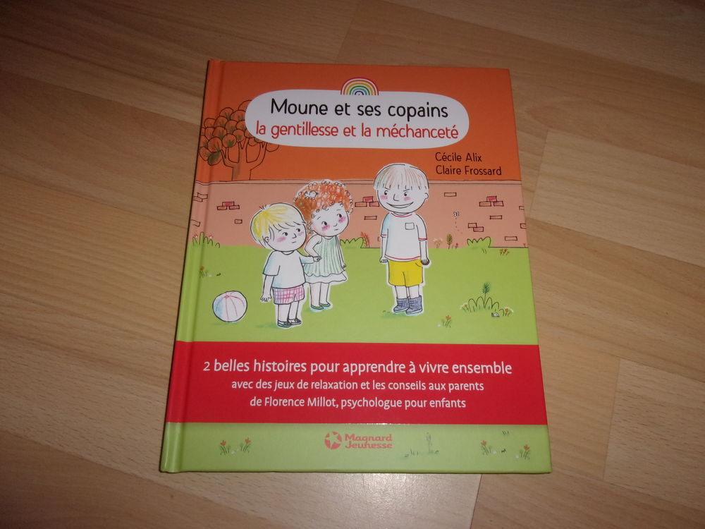 Livre Moune et ses copains: la gentillesse et la m�chancet� 9 Ardoix (07)