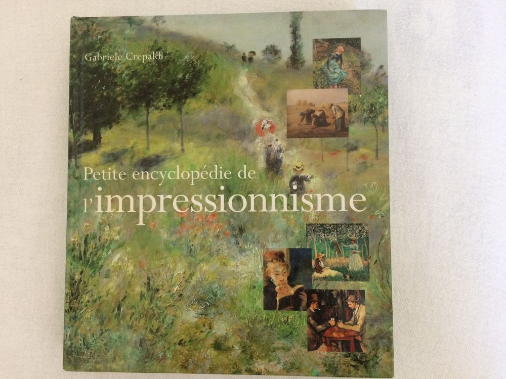 Livre: Petite encyclop&eacute;die de l'impressionnisme Livres et BD