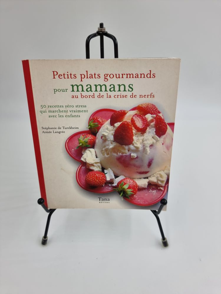 Livre Petits Plats Gourmants pour Mamans au Bord de la Crise 1 Vulbens (74)