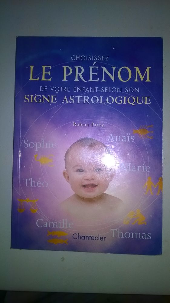 Livre le pr�nom de votre enfant
selon son signe astrologique 3 Talange (57)