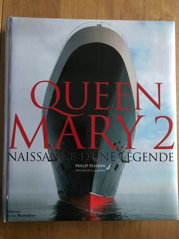 Livre Queen Mary 2 Naissance d'une l�gende 15 Saumur (49)