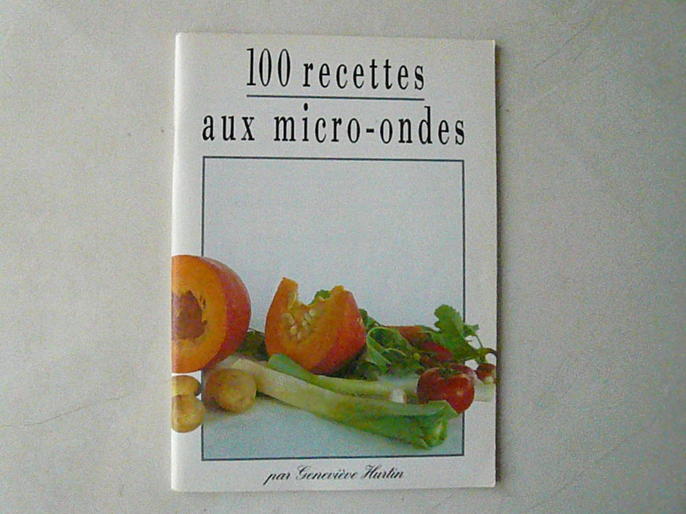 Livre de recettes   100 recettes au micro-ondes   10 Franqueville-Saint-Pierre (76)