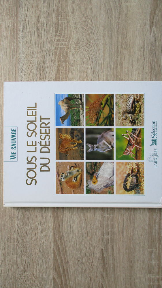 Livre  Vie Sauvage  Sous le soleil du D�sert. 5 Le Vernois (39)