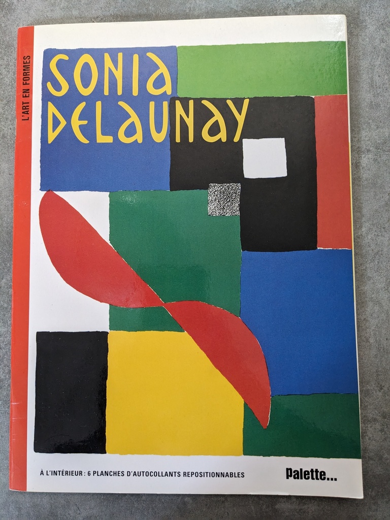 Livre  Sonia Delaunay - L'art en formes  avec autocollants 5 Marseille 13 (13)