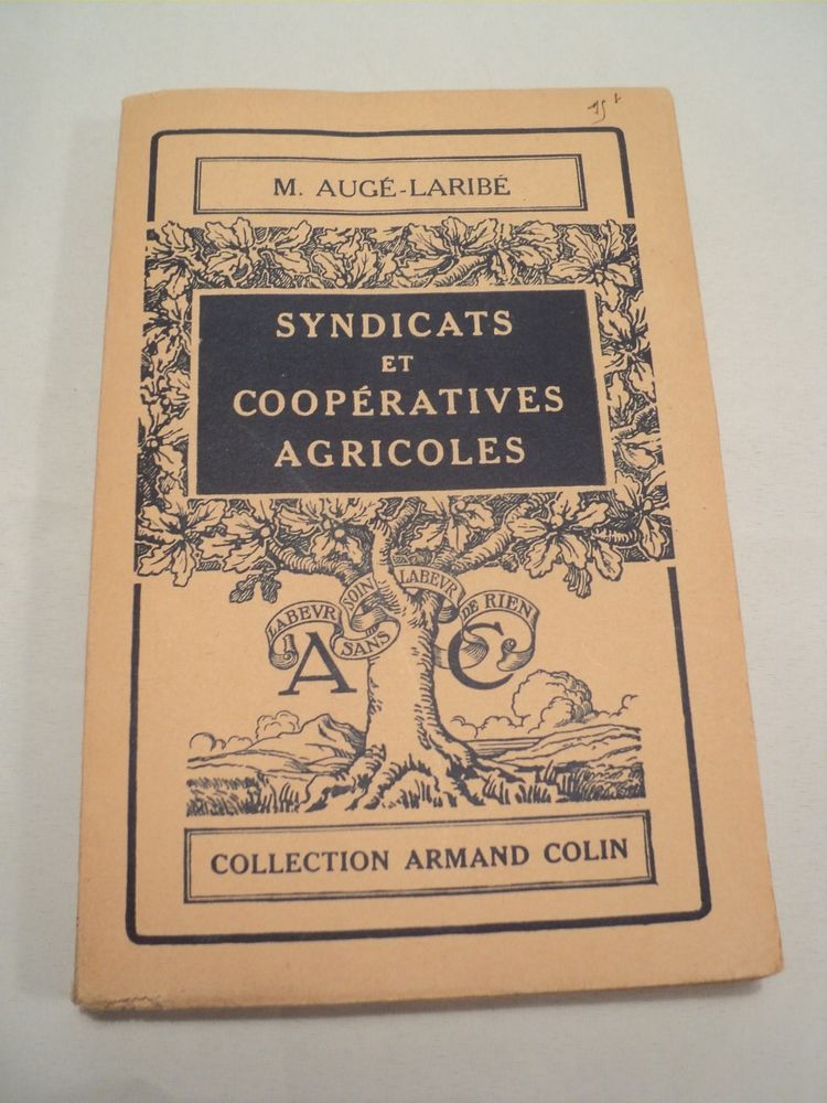 Livre Syndicats et Coop�ratives Agricoles - M. Aug�-Larib� 18 Loches (37)